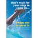 Don't Wait for Your Ship to Come In...Swim Out to Meet It: Tools and Techniques for Positive Lasting Change