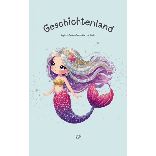 Geschichtenland: Englisch-Deutsch Geschichten für Kinder