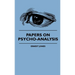 Papers On Psycho-Analysis