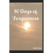80 Days of Forgiveness
