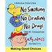 No Smoking, No Drinking, No Drugs: (a Children's Multicultural Book)