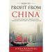 How to Profit from China: The only book you need to start investing profitably in Chinese stocks