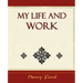 My Life and Work - Autobiography