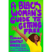 A Black Woman's Guide to Getting Free