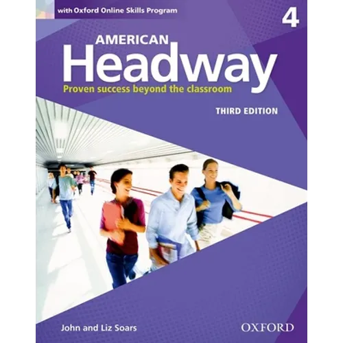 American Headway Third Edition: Level 4 Student Book: With Oxford Online Skills Practice Pack
