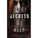 The Secrets We Keep: Alternate Cover