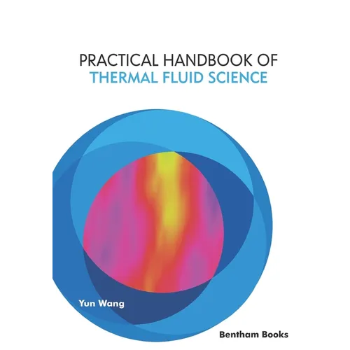 Practical Handbook of Thermal Fluid Science