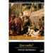 Quo Vadis?: Una Historia de los Tiempos de Nerón