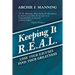 Keeping It R.E.A.L.: Lose Your Excuses Find Your Greatness