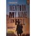 Mention My Name In Hell: A Streak Wilson Story