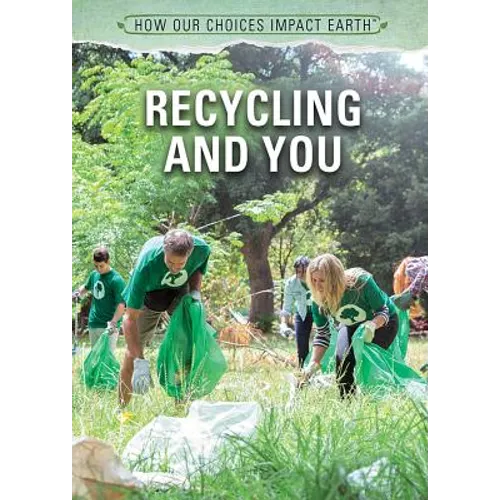 Recycling and You