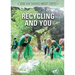 Recycling and You