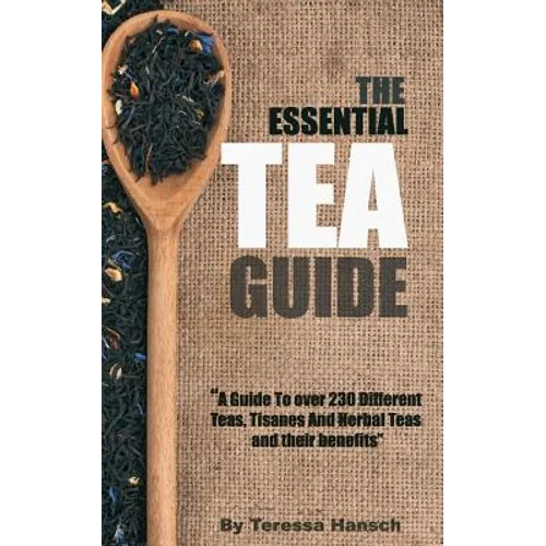 The Essential Tea Guide