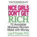 Nice Girls Don't Get Rich: 75 Avoidable Mistakes Women Make with Money
