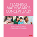 Teaching Mathematics Conceptually: Guiding Instructional Principles for 5-10 Year Olds