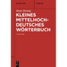 Kleines mittelhochdeutsches Wörterbuch