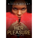 Her Pleasure: A Mistress Novel