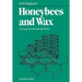 Honeybees and Wax: An Experimental Natural History