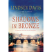 Shadows in Bronze: A Marcus Didius Falco Mystery