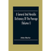 A General And Heraldic Dictionary Of The Peerage And Baronetage Of The British Empire (Volume I)