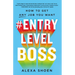 #Entrylevelboss: How to Get Any Job You Want