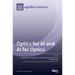 Optics for AI and AI for Optics