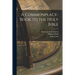 A Commonplace-book to the Holy Bible