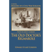 The Old Doctor's Rigmarole: Memoirs of a Civil War Surgeon