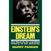 Einstein's Dream: The Search for a Unified Theory of the Universe