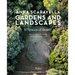 Gardens and Landscapes: 10 Spaces of Beauty
