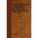 A Manual Of Etymology: Containing Latin & Greek Derivatives: With A Key, Giving The Prefix, Root, And Suffix