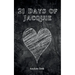 21 Days of Jacquie