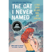 The Cat I Never Named: A True Story of Love, War, and Survival