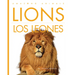 Lions / Los Leones: Bilingual Edition