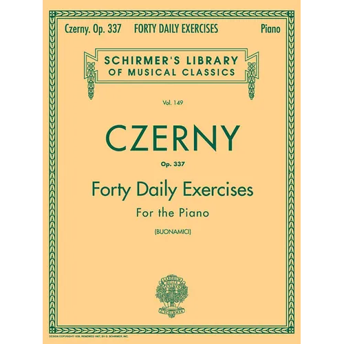 Czerny - 40 Daily Exercises, Op. 337: Schirmer Library of Classics Volume 149 Piano Technique