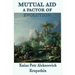 Mutual Aid a Factor of Evolution: A Study of Cooperation in Nature and Human Society