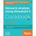 Network Analysis Using Wireshark 2 Cookbook - Second Edition: Practical recipes to analyze and secure your network using Wireshark 2