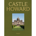 Castle Howard: A Grand Tour of England's Finest Country House