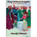 King Arthur's Knights: The Tales Re-Told for Boys & Girls