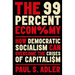 The 99 Percent Economy: How Democratic Socialism Can Overcome the Crises of Capitalism