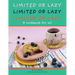 Limited Or Lazy