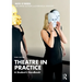 Theatre in Practice: A Student's Handbook