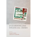 Remembering and Learning from Financial Crises