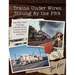 Trains Under Wires Strung By the PRR: And Other Tales Featuring Amtrak-Chessie-Conrail Diesels, Mainline Steam, and More