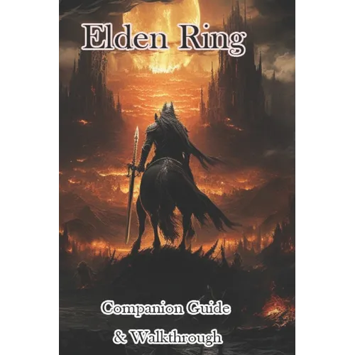 Elden Ring Companion Guide & Walkthrough & MORE!