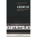 A Decent Life: Morality for the Rest of Us