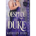 Despite the Duke: A Regency Historical Romance