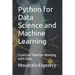 Python for Data Science and Machine Learning: Essential Tools for Working with Data