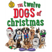 Twelve Dogs of Christmas
