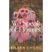 We Speak of Flowers